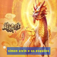 simon alvin e os esquilos