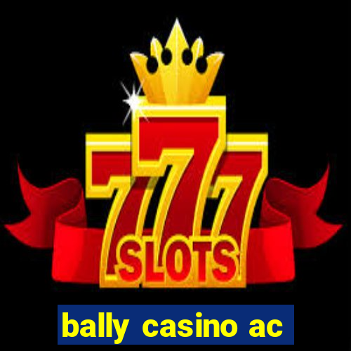 bally casino ac