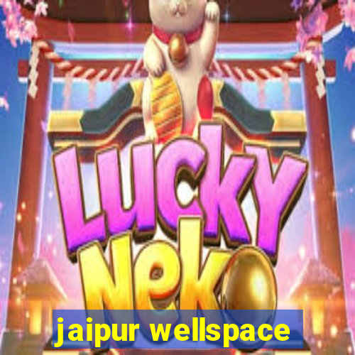 jaipur wellspace