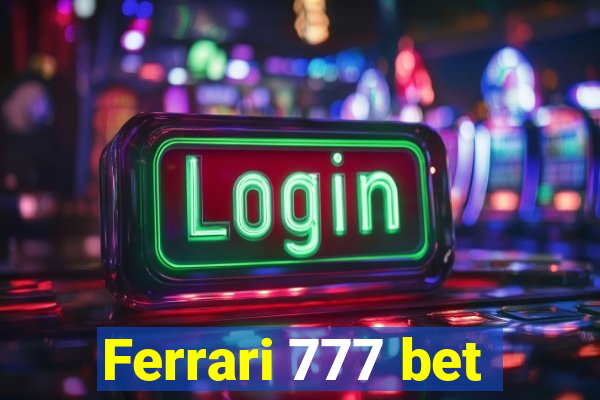 Ferrari 777 bet