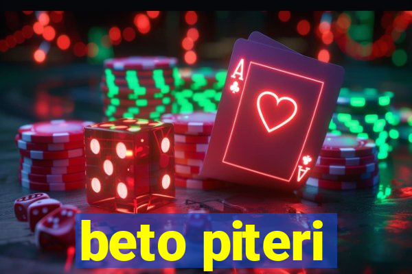 beto piteri