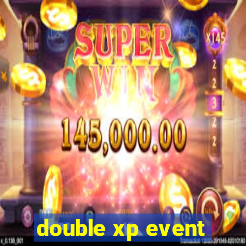 double xp event