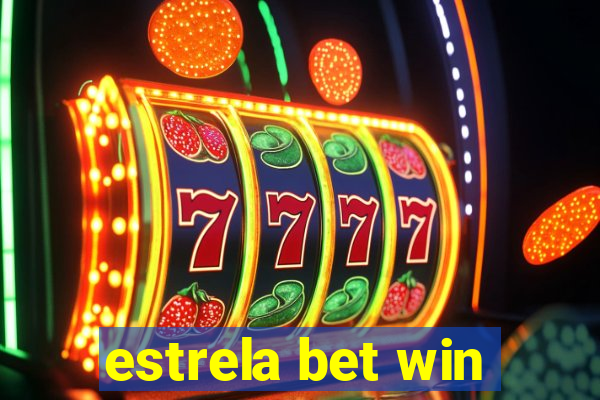 estrela bet win