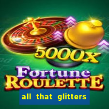 all that glitters slot machine