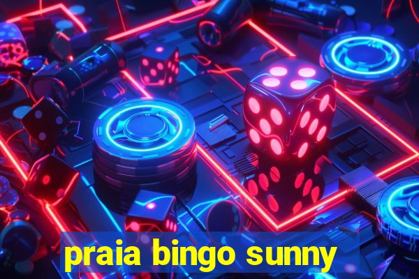 praia bingo sunny