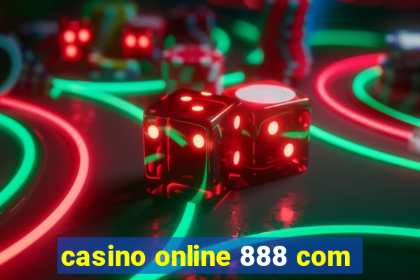 casino online 888 com