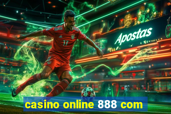 casino online 888 com