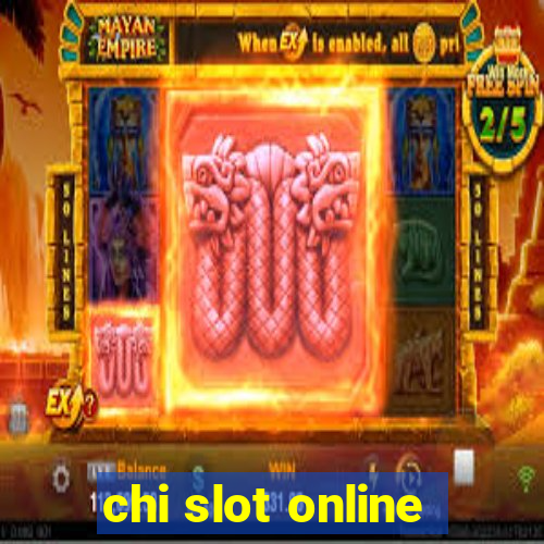 chi slot online