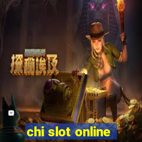 chi slot online