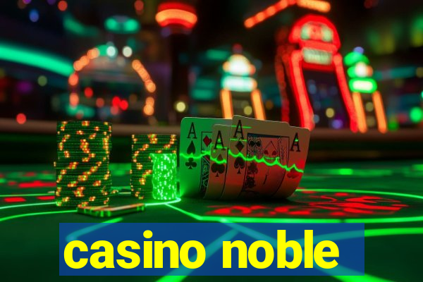 casino noble