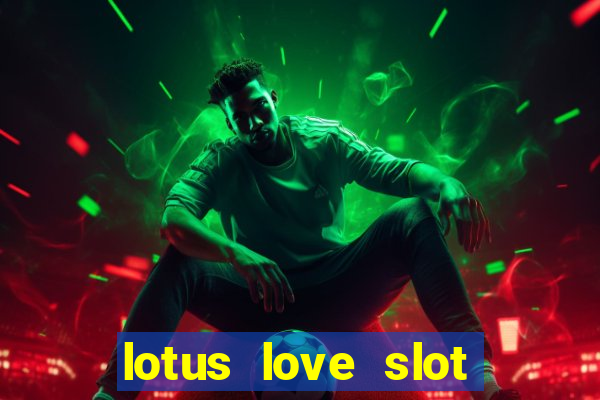 lotus love slot free play