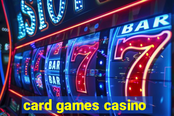 card games casino