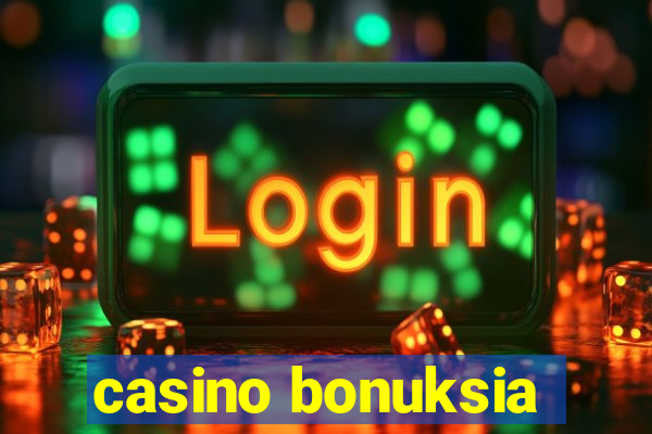 casino bonuksia