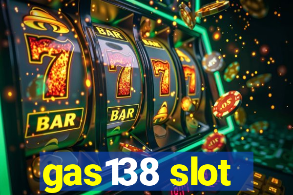 gas138 slot