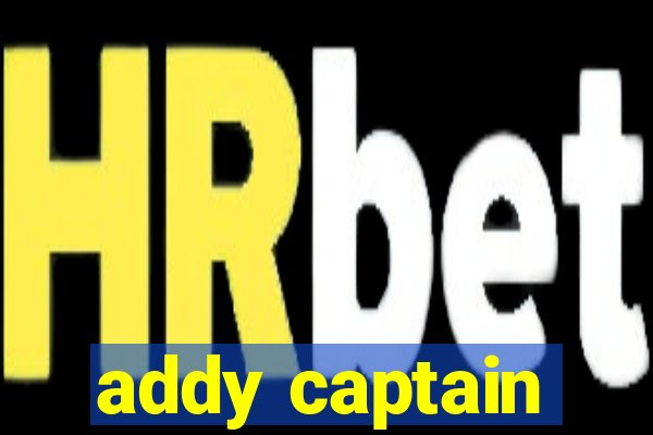 addy captain