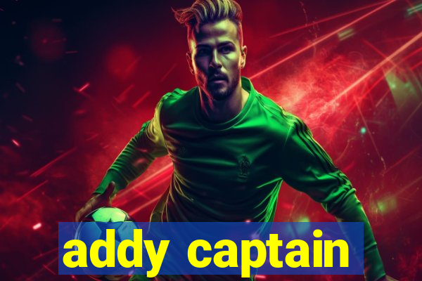 addy captain