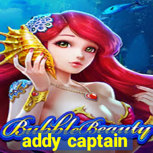 addy captain