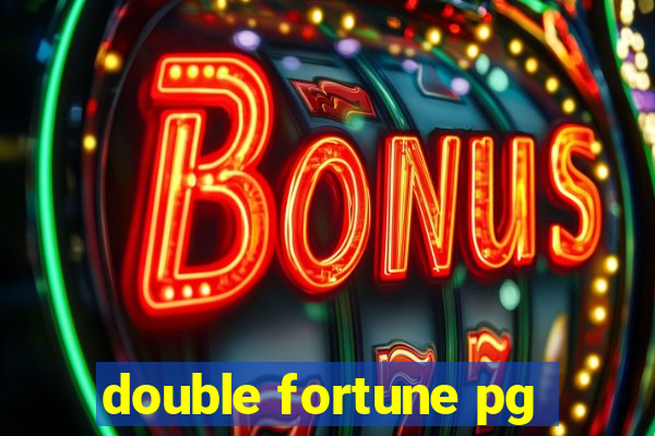 double fortune pg