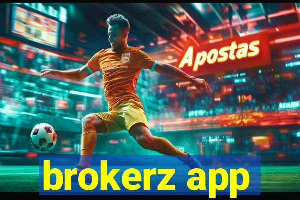 brokerz app