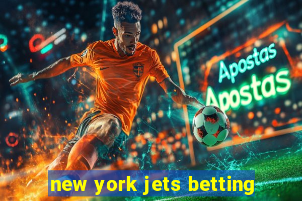 new york jets betting