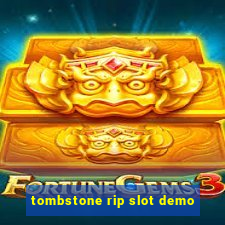 tombstone rip slot demo