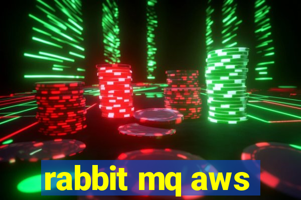 rabbit mq aws