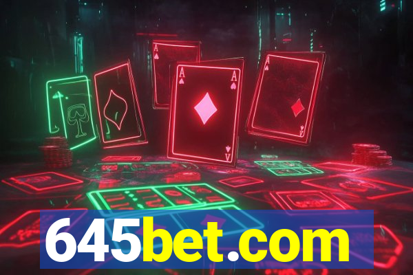 645bet.com