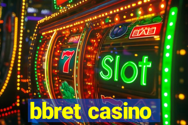 bbret casino