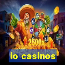 io casinos