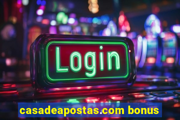 casadeapostas.com bonus