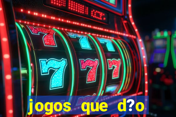 jogos que d?o b?nus grátis