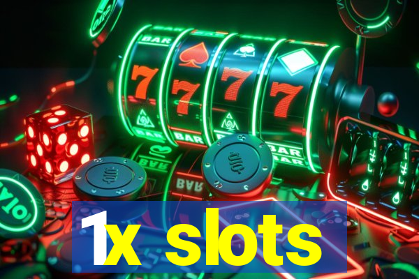 1x slots