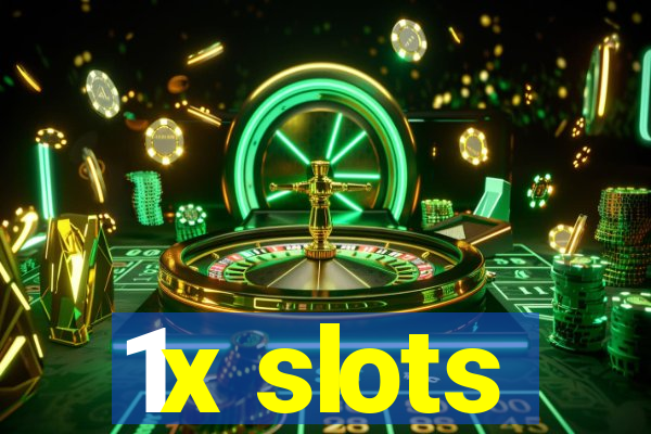 1x slots