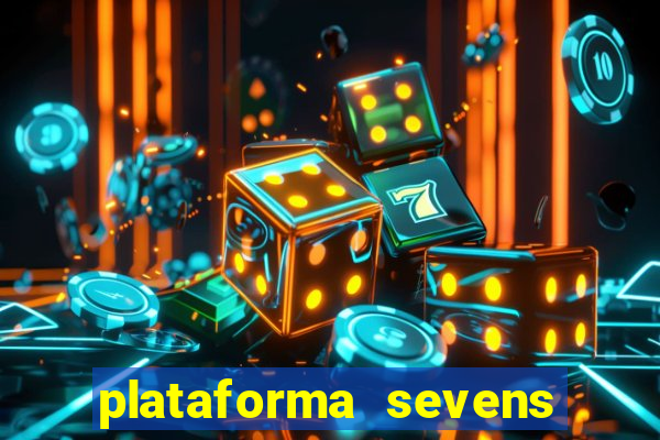 plataforma sevens slots paga mesmo