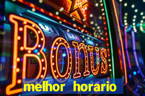 melhor horario jogar fortune ox