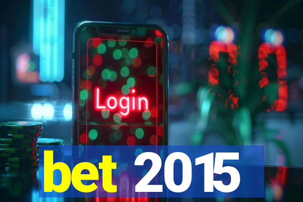 bet 2015