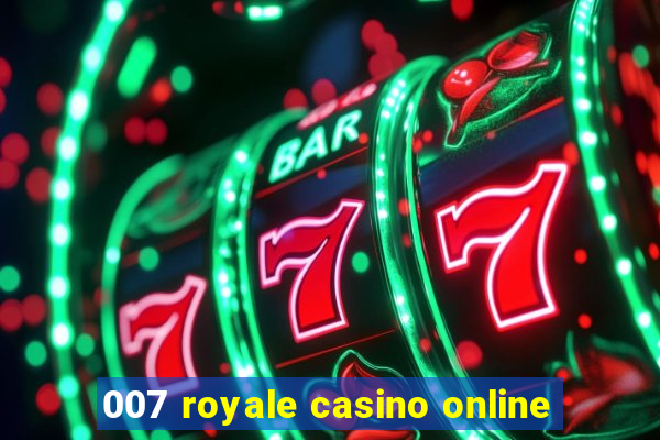 007 royale casino online