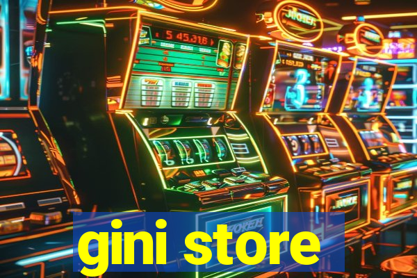 gini store