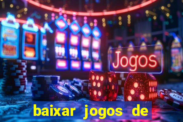 baixar jogos de ganhar dinheiro gratuito