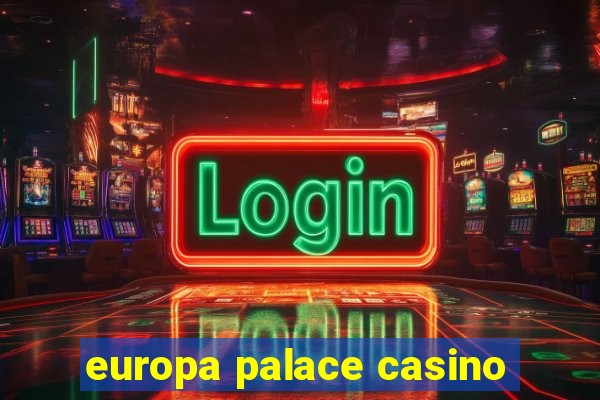 europa palace casino