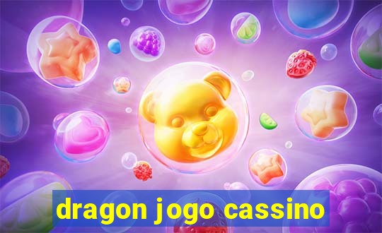 dragon jogo cassino