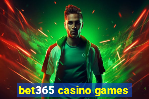 bet365 casino games