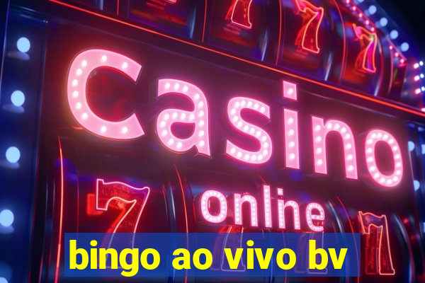 bingo ao vivo bv