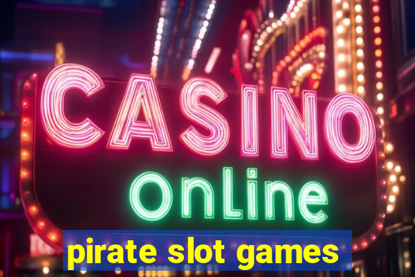 pirate slot games