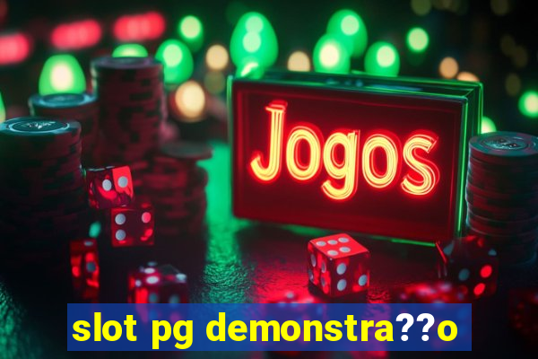 slot pg demonstra??o