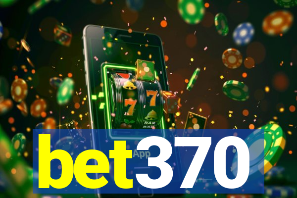 bet370