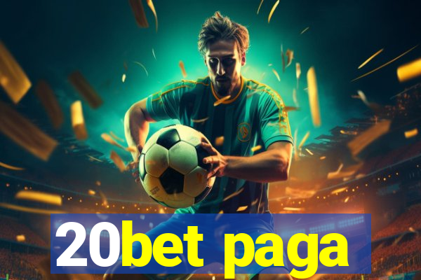 20bet paga