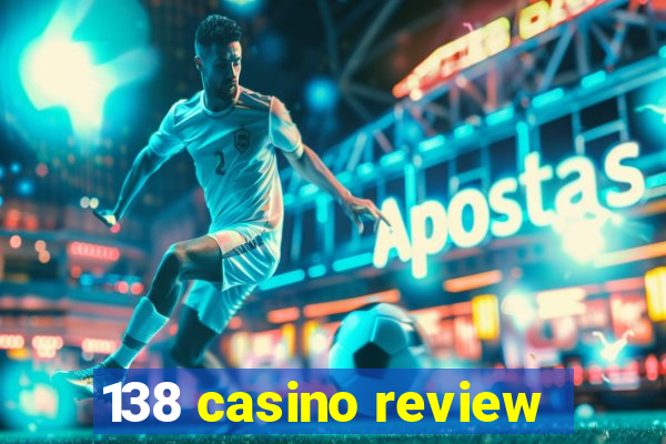 138 casino review