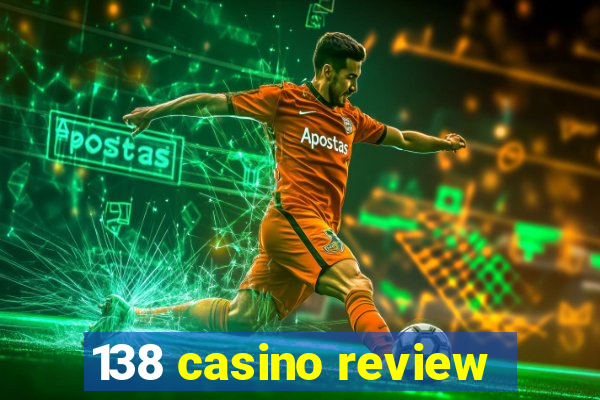 138 casino review