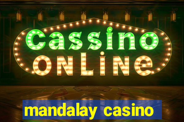 mandalay casino